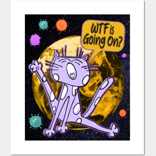 WTF Is Going On (Covid Virus Scaredy Cat) Posters and Art